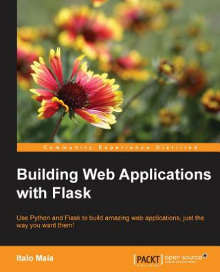 Könyv Building Web Applications with Flask Italo Maia
