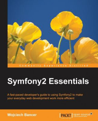 Könyv Symfony2 Essentials Wojciech Bancer