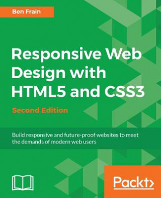 Carte Responsive Web Design with HTML5 and CSS3 - Ben Frain