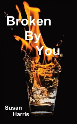 Livre Broken By You Susan Harris