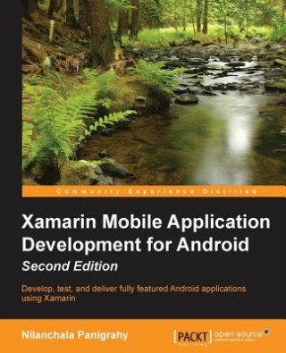 Carte Xamarin Mobile Application Development for Android - Nilanchala Panigrahy