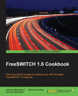 Buch FreeSWITCH 1.6 Cookbook Anthony Minessale II