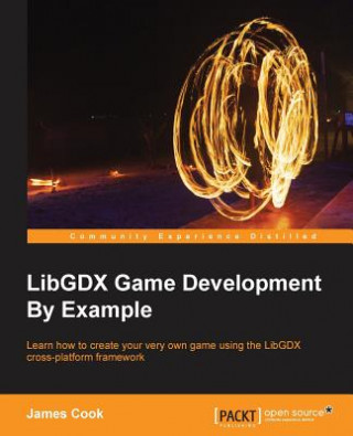 Könyv LibGDX Game Development By Example James Cook