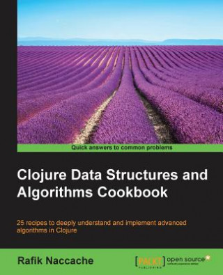 Carte Clojure Data Structures and Algorithms Cookbook Rafik Naccache