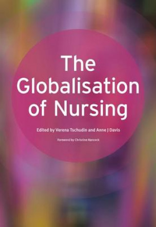 Книга Globalisation of Nursing Verena Tschudin