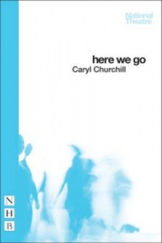 Книга Here We Go Caryl Churchill