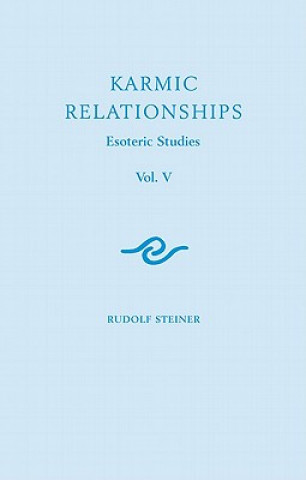 Książka Karmic Relationships: Esoteric Studies Rudolf Steiner