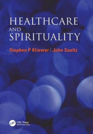 Könyv Healthcare and Spirituality Janice Rymer