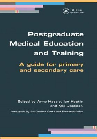 Livre Postgraduate Medical Education and Training Anne Hastie