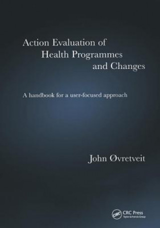 Könyv Action Evaluation of Health Programmes and Changes Tim Scott