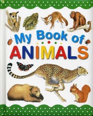 Carte My Book of Animals Wendy Madgwick