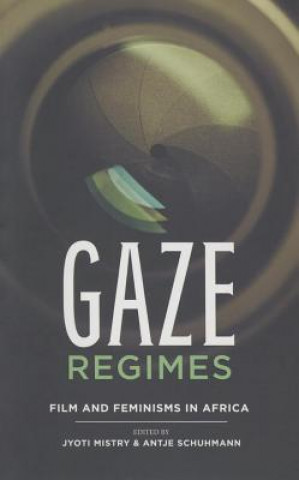 Kniha Gaze Regimes Jyoti Mistry