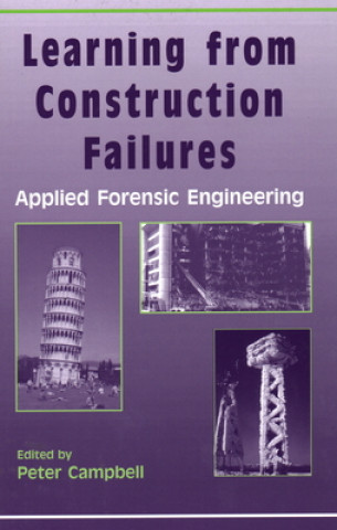 Kniha Learning from Construction Failures Peter Campbell