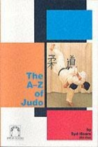 Könyv A-z of Judo Syd Hoare