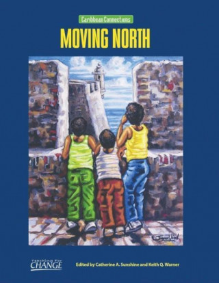 Kniha Moving North Catherine A. Sunshine