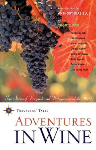 Livre Adventures in Wine Thom Elkjer