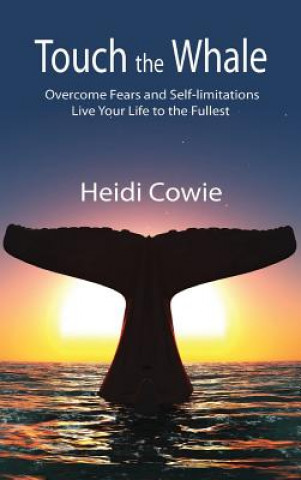 Knjiga Touch the Whale Heidi Cowie