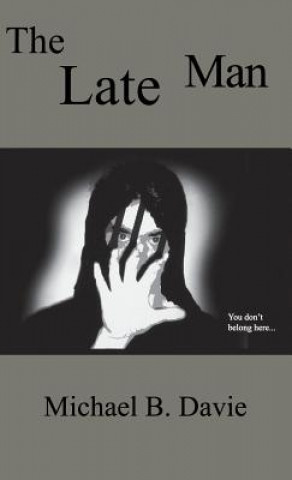 Knjiga Late Man MICHAEL B DAVIE
