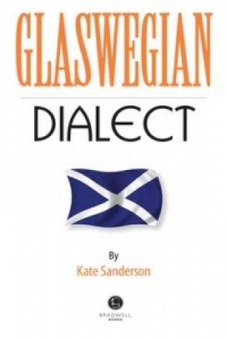 Книга Glaswegian Dialect Kate Sanderson