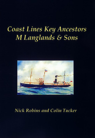 Könyv Coast Lines Key Ancestors: M Langlands and Sons Nick Robins