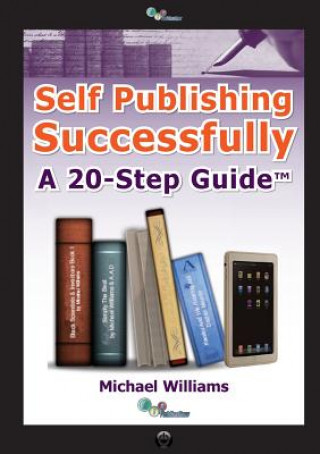 Knjiga Self Publishing Successfully Michael Williams