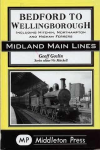 Книга Bedford to Wellingborough Geoff Goslin