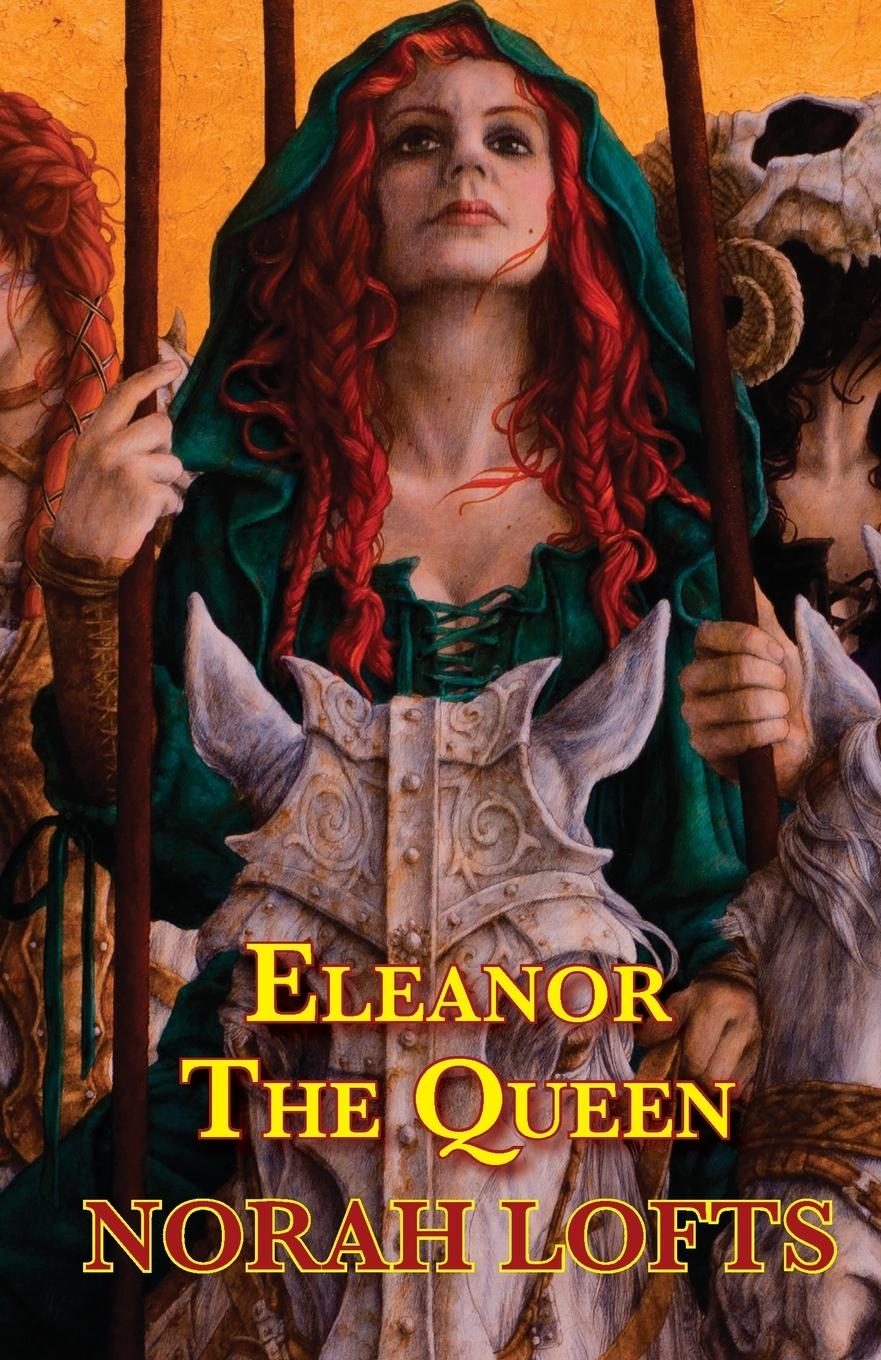 Book Eleanor The Queen Norah Lofts