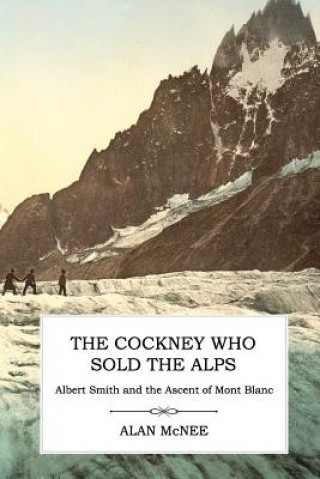 Book Cockney Who Sold the Alps Alan McNee