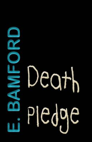 Könyv Death Pledge E Bamford
