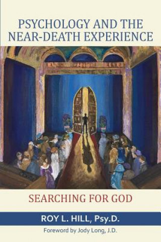 Knjiga Psychology and the Near-Death Experience Roy L Hill