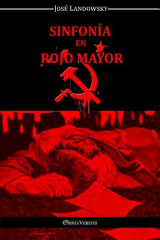 Книга Sinfonia en Rojo Mayor Jose Landowsky