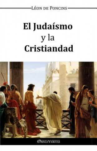 Kniha Judaismo y la Cristiandad Leon de Poncins