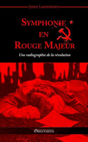 Kniha Symphonie en Rouge Majeur Josef Landowsky