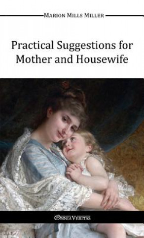 Carte Practical Suggestions for Mother and Housewife Marion Mills Miller