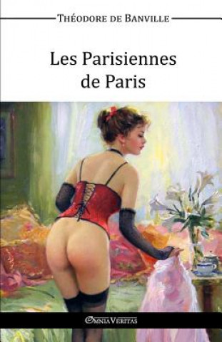 Kniha Parisiennes de Paris TH ODOR DE BANVILLE