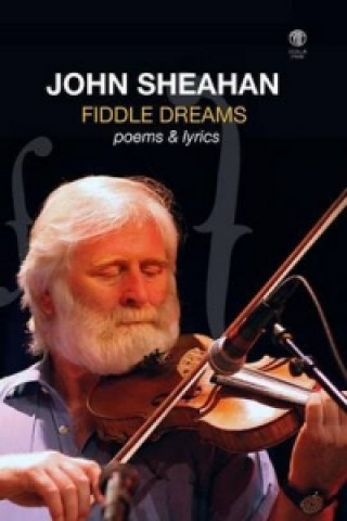 Knjiga Fiddle Dreams John (Williams College) Sheahan