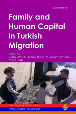 Книга Family and Human Capital in Turkish Migration Ibrahim Sirkeci