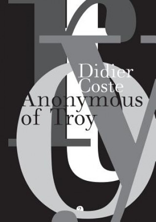 Buch Anonymous of Troy Didier Coste