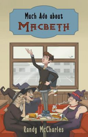 Kniha Much Ado about Macbeth Randy McCharles