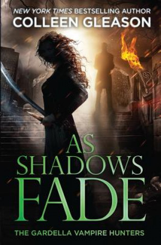Könyv As Shadows Fade Colleen Gleason