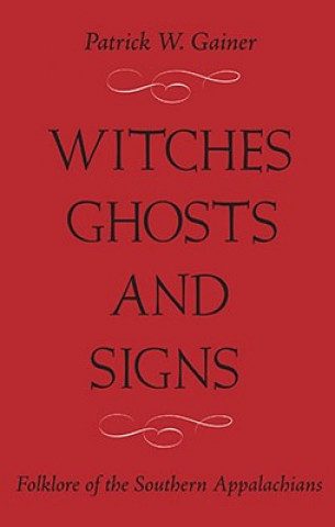 Kniha itches, Ghosts, and Signs Patrick Gainer