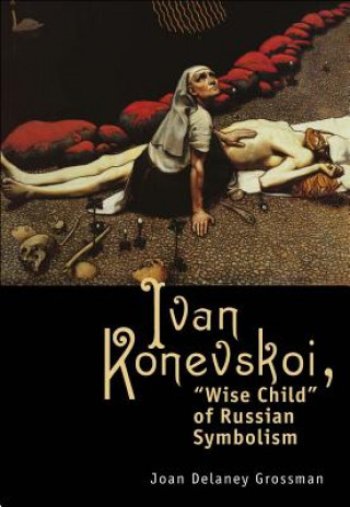 Книга Ivan Konevskoi Joan Delaney Grossman