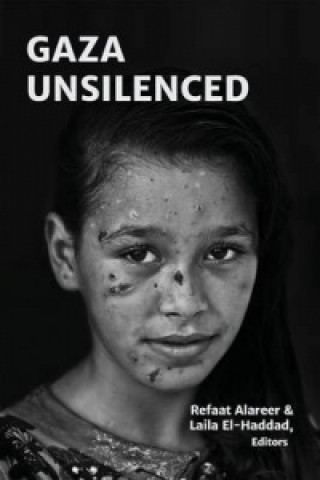 Книга Gaza Unsilenced Refaat Alareer