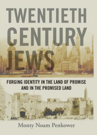 Book Twentieth Century Jews Monty Noam Penkower