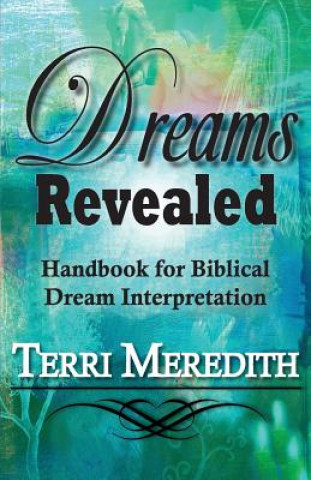 Livre Dreams Revealed Terri Meredith