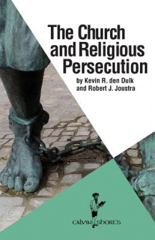 Kniha Church and Religious Persecution Robert J Joustra