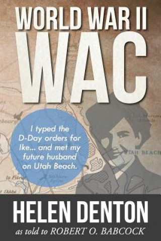 Könyv World War II WAC Helen K Denton