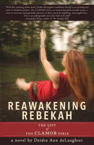 Kniha Reawakening Rebekah Deidre Ann Delaughter