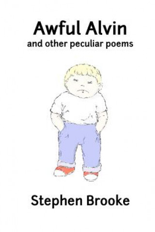 Carte Awful Alvin and Other Peculiar Poems Brooke