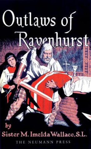 Carte Outlaws of Ravenhurst Sr M Imelda Wallace